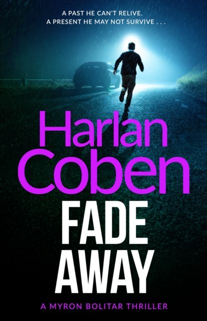 Fade Away : From the Number One bestselling creator of the hit Netflix series Missing You