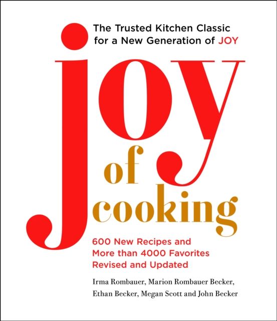 Joy of Cooking : Fully Revised and Updated
