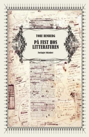 På fest hos litteraturen : Balzac, Lagerlöf, Laxness : tre foredrag