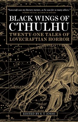 Black Wings of Cthulhu : Tales of Lovecraftian Horror
