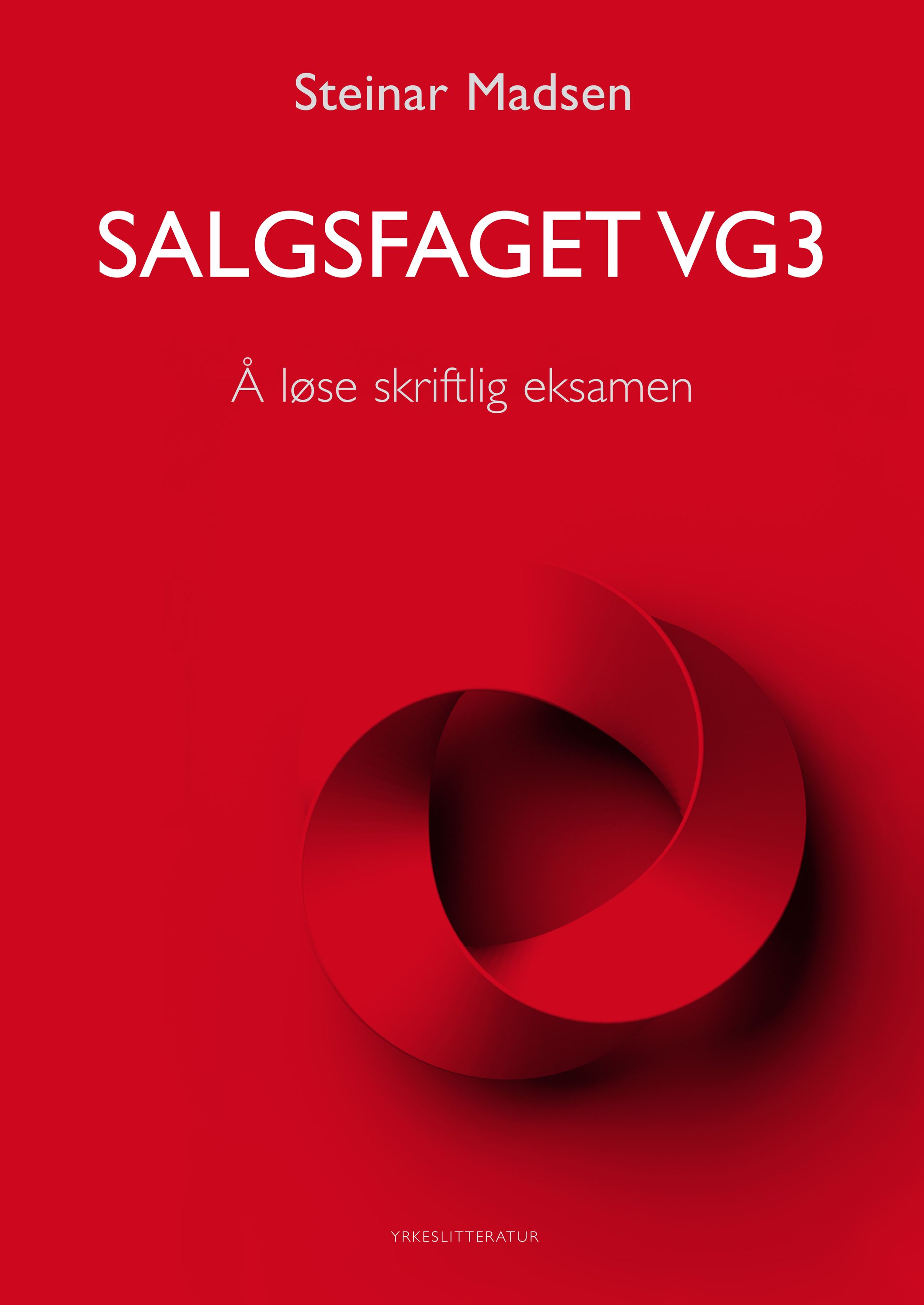 Salgsfaget vg3 : å løse skriftlig eksamen