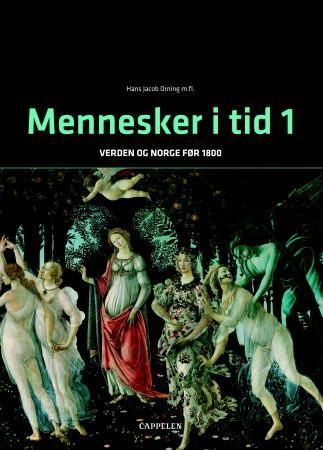 Menneske i tid 1 : verda og Noreg før 1800