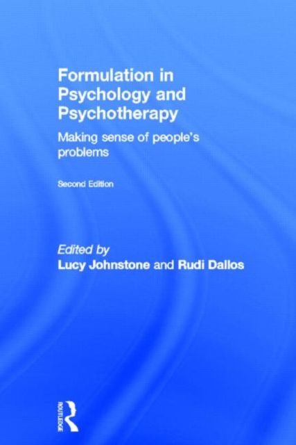 Formulation in Psychology and Psychotherapy : Making sense of people's problems