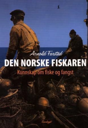 Den norske fiskaren : kunnskap om fiske og fangst