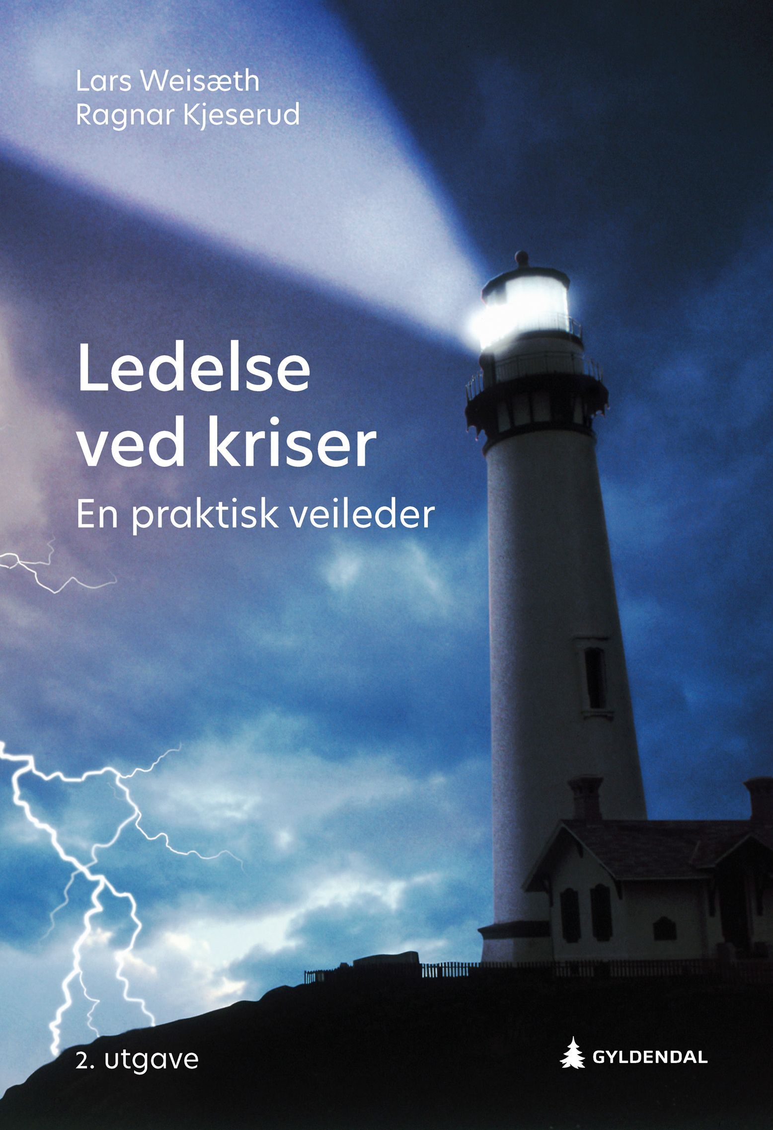 Ledelse ved kriser : en praktisk veileder