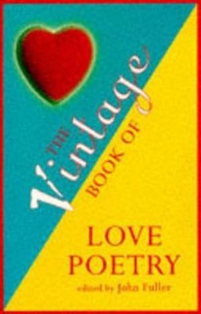 Forsidebilde av The Vintage Book Of Love Poetry