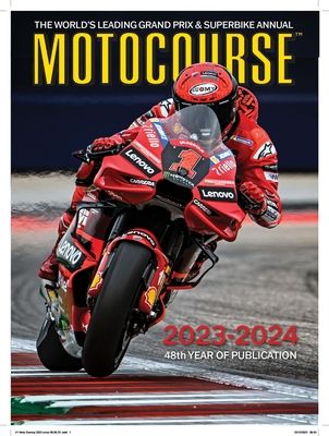 MOTOCOURSE 2023-24 ANNUAL : The World's Leading Grand Prix & Superbike Annual