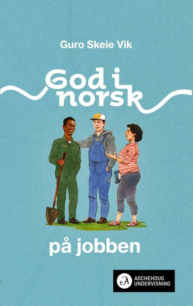 God i norsk : på jobben