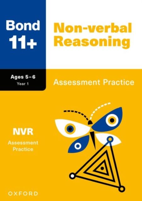 Bond 11+: Non-verbal Reasoning Assessment Practice Age 5-6 (for GL Assessment & other 11 plus exams)