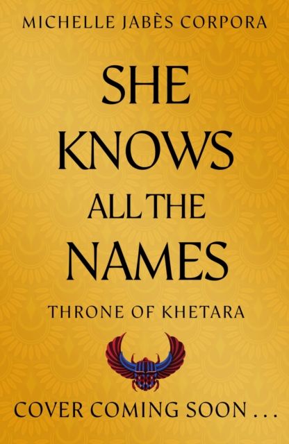 Throne of Khetara: She Knows All the Names : Book 2
