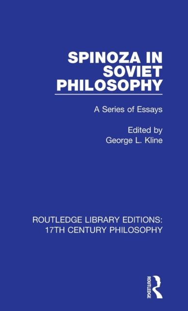 Spinoza in Soviet Philosophy : A Series of Essays
