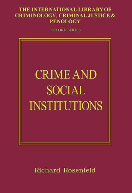 Crime and Social Institutions