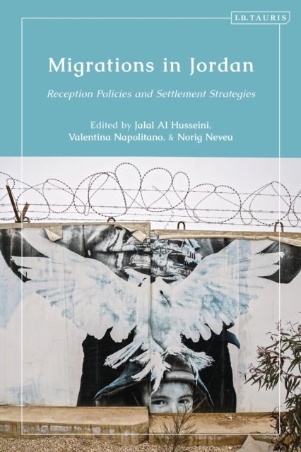 Forsidebilde av Migrations in Jordan : Reception Policies and Settlement Strategies