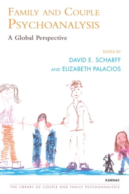 Family and Couple Psychoanalysis : A Global Perspective