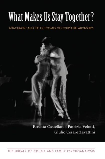What Makes Us Stay Together? : Attachment and the Outcomes of Couple Relationships