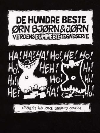De hundre beste Ørn Bjørn & Jørn : verdens dummeste tegneserie