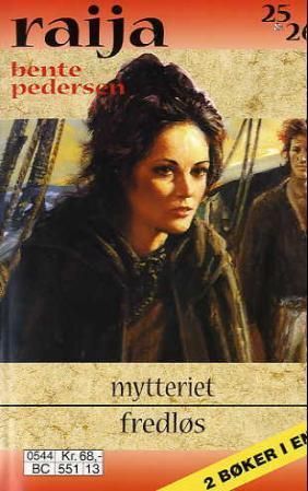 Mytteriet ; Fredløs