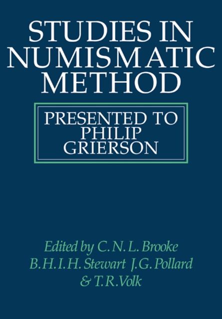 Studies in Numismatic Method : Presented to Philip Grierson