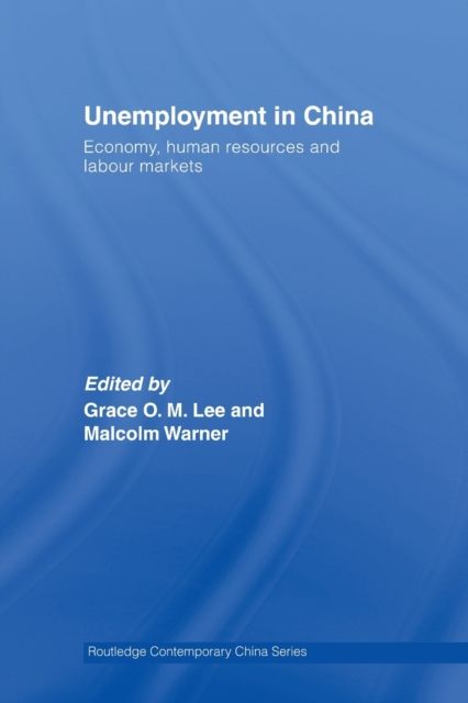 Unemployment in China : Economy, Human Resources and Labour Markets