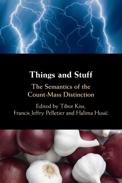 Things and Stuff : The Semantics of the Count-Mass Distinction