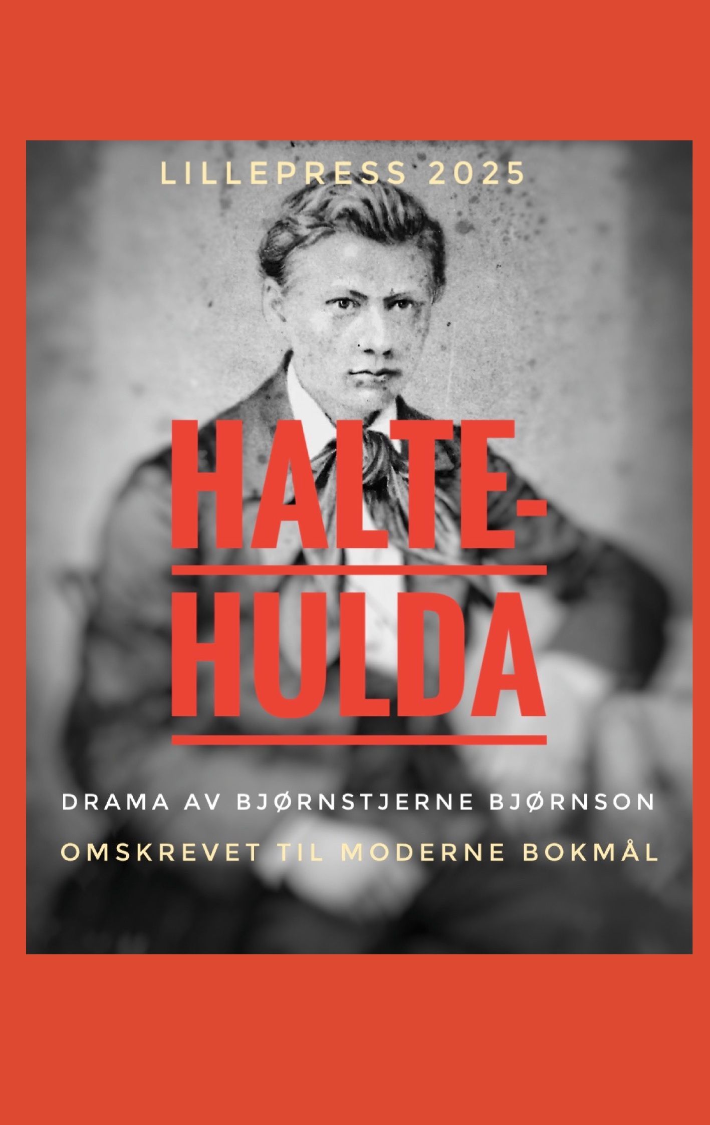 Halte-Hulda : drama i tre akter