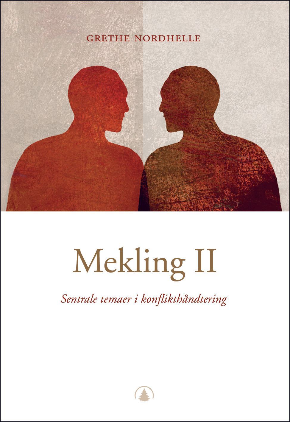 Forsidebilde av Mekling II : sentrale temaer i konflikthåndtering