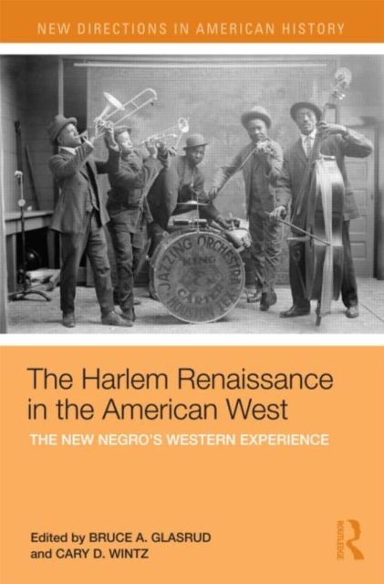 The Harlem Renaissance in the American West : The New Negro's Western Experience