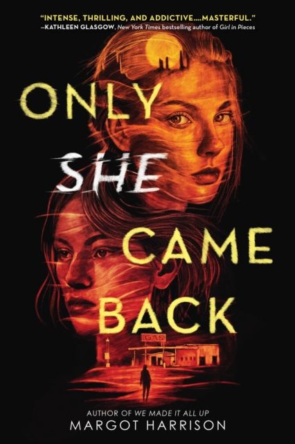 Only she came back