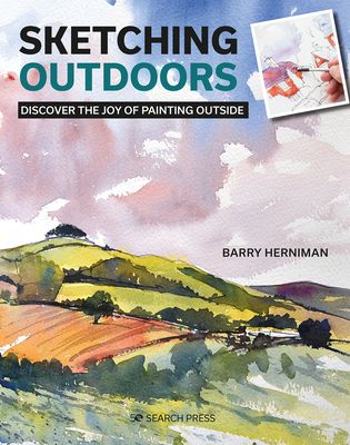 Sketching Outdoors : Discover the Joy of Painting Outside