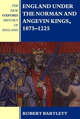 England under the Norman and Angevin Kings : 1075-1225
