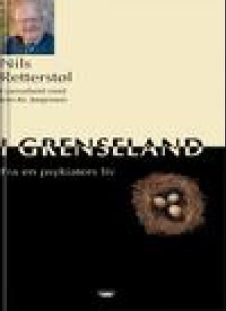 I grenseland : fra en psykiaters liv
