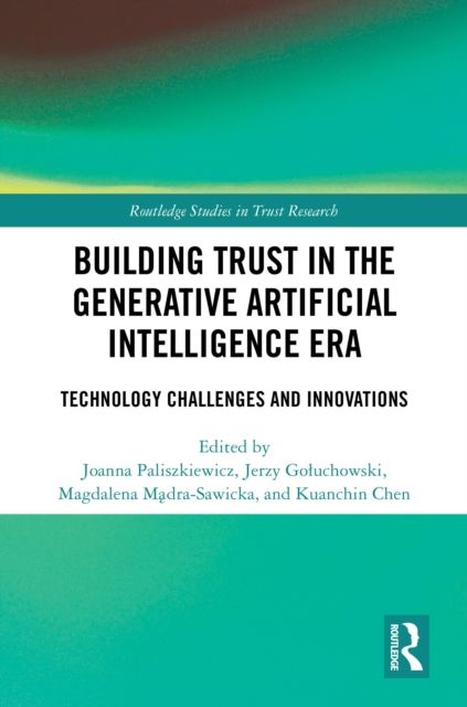 Building Trust in the Generative Artificial Intelligence Era : Technology Challenges and Innovations