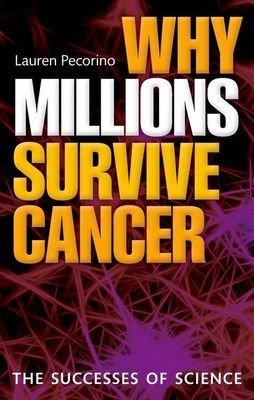 Forsidebilde av Why Millions Survive Cancer : The successes of science