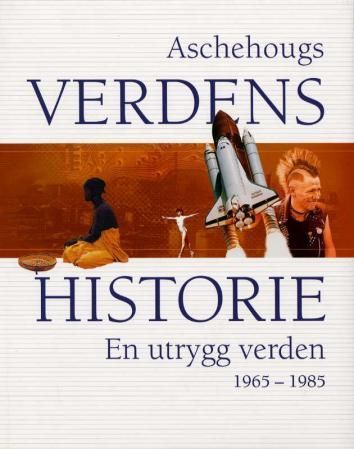 Forsidebilde av Aschehougs verdenshistorie. Bd. 15 : en utrygg verden : 1965-85