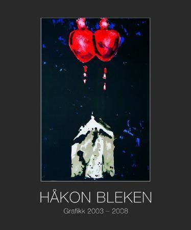 Håkon Bleken : grafikk 2003-2008