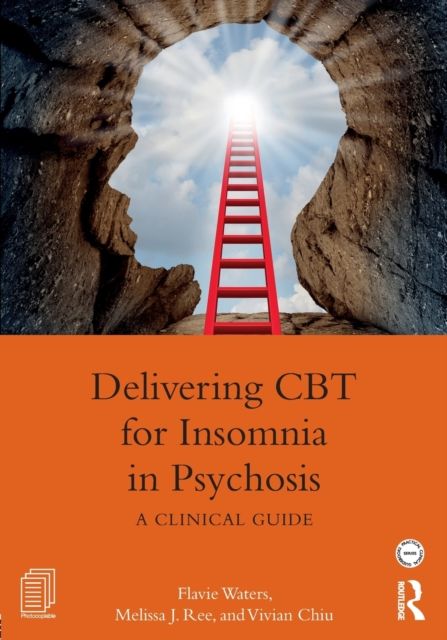 Delivering CBT for Insomnia in Psychosis : A Clinical Guide