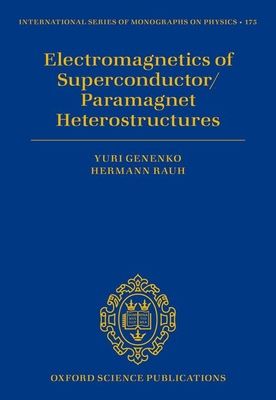 Electromagnetics of Superconductor/Paramagnet Heterostructures