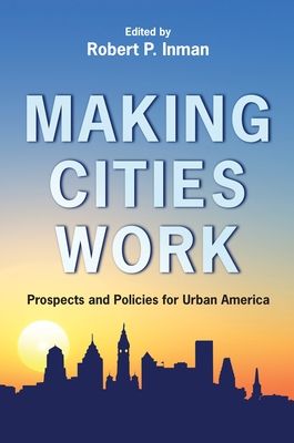 Forsidebilde av Making Cities Work : Prospects and Policies for Urban America