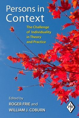 Persons in Context : The Challenge of Individuality in Theory and Practice