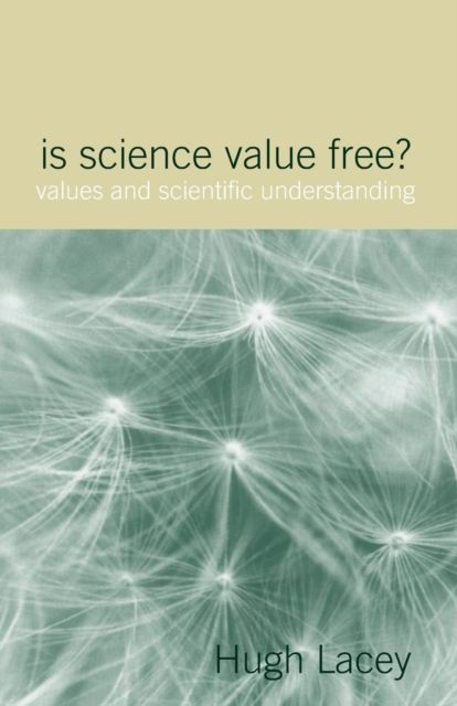Is Science Value Free? : Values and Scientific Understanding