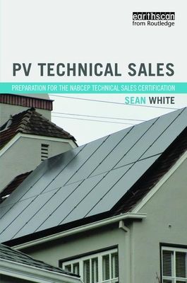 PV Technical Sales : Preparation for the NABCEP Technical Sales Certification