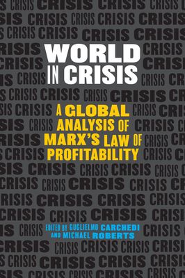 World In Crisis : Marxist Perspectives on Crash & Crisis