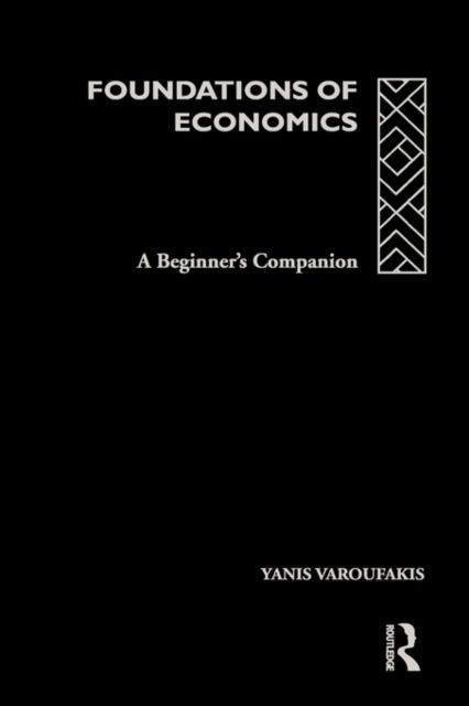 Foundations of Economics : A Beginner's Companion
