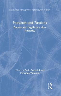 Populism and Passions : Democratic Legitimacy after Austerity