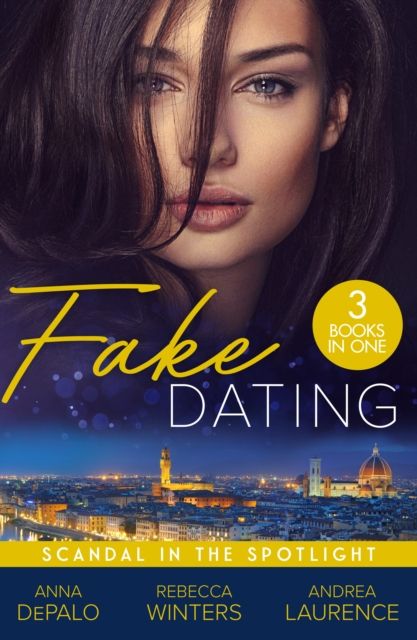 Fake Dating: Scandal In The Spotlight : Hollywood Baby Affair (the Serenghetti Brothers) / His Princess of Convenience / a Very Exclusive Engagement