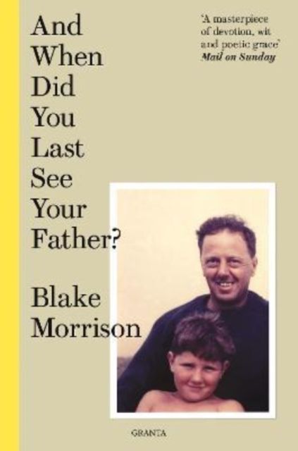 And when did you last see your father?