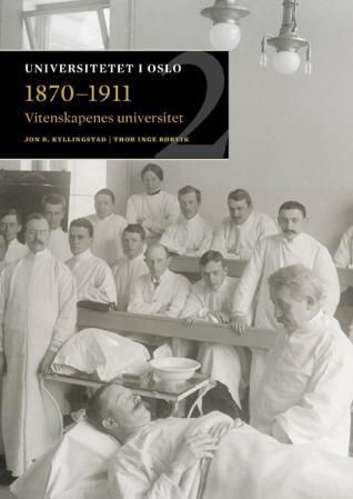 Vitenskapenes universitet 1870-1911 : bind 2