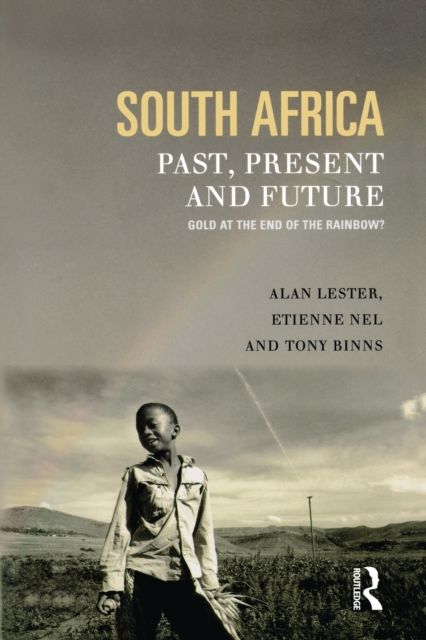 South Africa, Past, Present and Future : Gold at the End of the Rainbow?