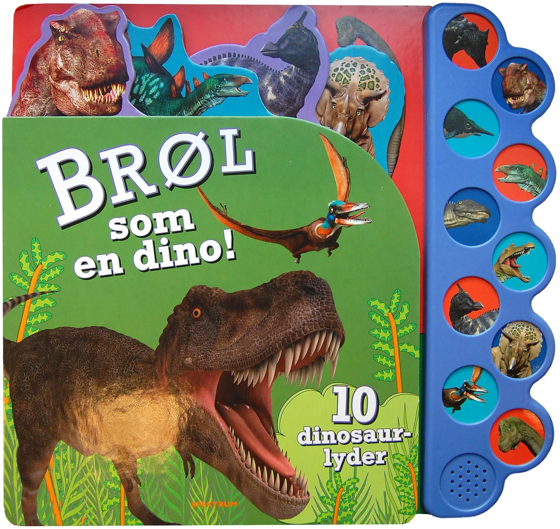 Brøl som en dino! : 10 dinosaurlyder