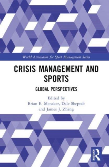 Crisis Management and Sports : Global Perspectives